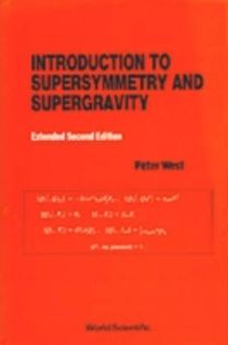 Introduction to Supersymmetry and Supergravity (Revised and Extended 2nd Edition)