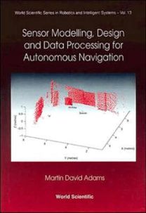 Sensor Modelling and Data Processing for Autonomous Navigation