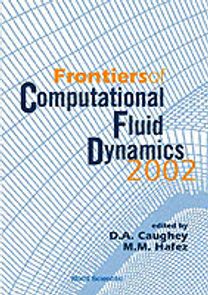 Frontiers of Computational Fluid Dynamics