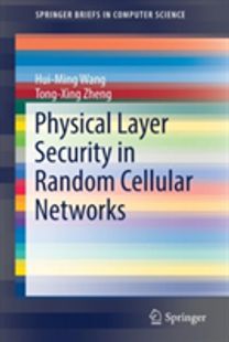 Physical Layer Security in Random Cellular Networks Physical Layer Security in Random Cellular Networks