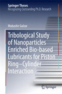 Tribological Study of Nanoparticles Enriched Bio-Based Lubricants for Piston Ring-Cylinder Interaction