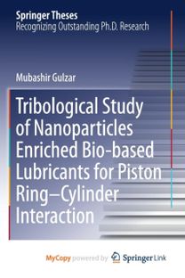 Tribological Study of Nanoparticles Enriched Bio-Based Lubricants for Piston Ring-Cylinder Interaction