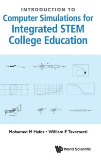Introduction to Computer Simulations for Integrated Stem College Education