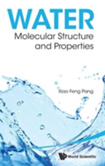 Water: Molecular Structure and Properties