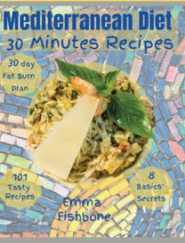 Mediterranean Diet 30 Minutes Recipes