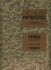 Test Pieces for Orchestral Auditions: French Horn Test Pieces for Orchestral Auditions: French Horn