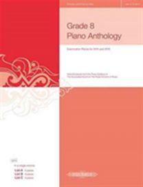Grade 8 Piano Anthology 20152016