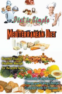 Mediterranean Diet (Diet is Simple )