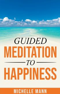 Guided Meditation to Happiness