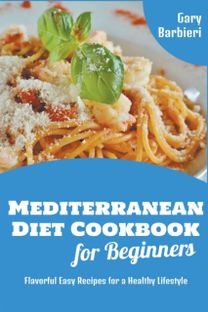 Mediterranean Diet Cookbook for Beginners