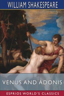 Venus and Adonis (Esprios Classics)