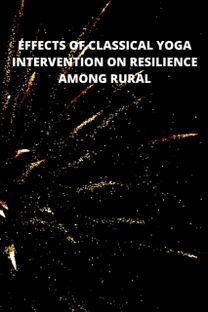 Effects of Classical Yoga Intervention on Resilience Among Rural