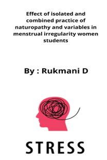 Effect of Isolated and Combined Practice of Naturopathy and Variables in Menstrual Irregularity Women Students