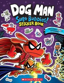 Dog Man: Supa Buddies Sticker Book