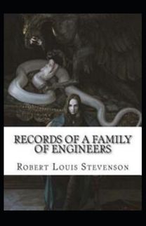 Records of a Family of Engineers Annotated