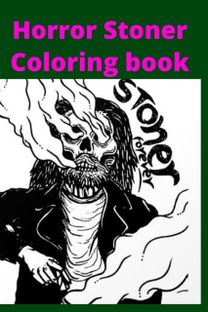 Horror Stoner Coloring Book
