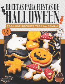 Recetas Para Fiestas De Halloween Para Que Disfrute Toda La Familia