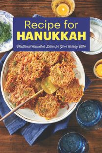 Recipe for Hanukkah Recipe for Hanukkah