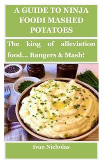 Guide to Ninja Foodi Mashed Potatoes Guide to Ninja Foodi Mashed Potatoes