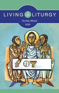 Living Liturgy™ Sunday Missal 2026 Living Liturgy™ Sunday Missal 2026