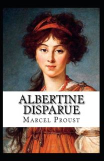 Albertine Disparue Annote Albertine Disparue Annote