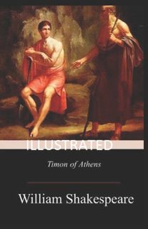 Timon of Athens Illustrated