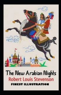 The New Arabian Nights The New Arabian Nights