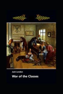 War of the Classes Annotated