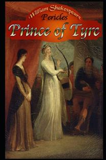 Pericles, Prince of Tyre by William Shakespeare Illustrated Edition