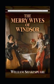 The Merry Wives of Windsor Annotated