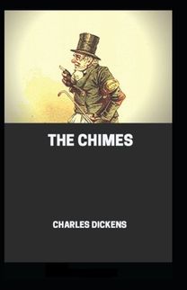 The Chimes Illustrated The Chimes Illustrated
