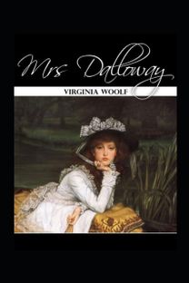 Mrs Dalloway (Classics Illustrated) Mrs Dalloway (Classics Illustrated)