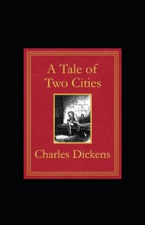 A Tale of Two Cities Illustrated A Tale of Two Cities Illustrated