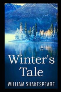 The Winter's Tale by William Shakespeare Illustrated Edition