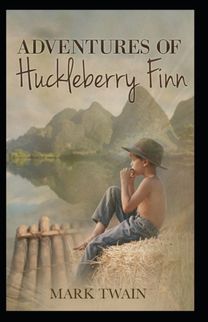 The Adventures of Huckleberry Finn by Mark Twain