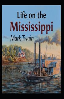 Life on the Mississippi by Mark Twain