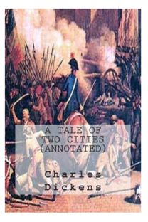 A Tale of Two Cities Annotated A Tale of Two Cities Annotated