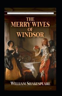 The Merry Wives of Windsor Annotated