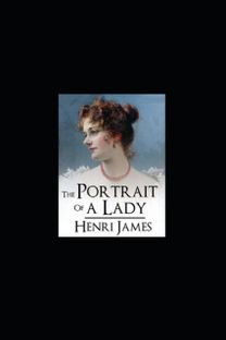The Portrait of a Lady Henry James Illustrated