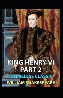 King Henry Vi, Second Part Annotated