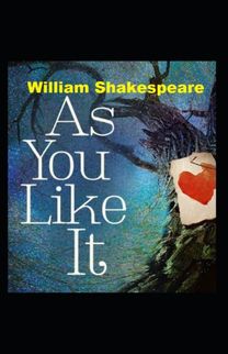 As You Like it (Edition Illustrated)
