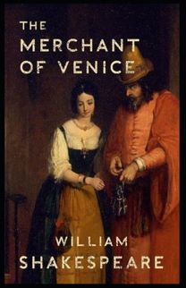 The Merchant of Venice Illustrated Edition