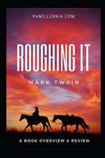 Roughing it by Mark Twain Illustrated