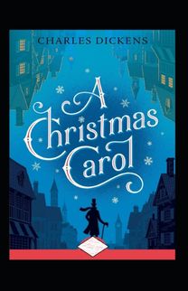 A Christmas Carol Annotated A Christmas Carol Annotated