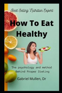 How to Eat Healthy