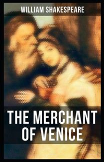 The Merchant of Venice Illustrated Edition