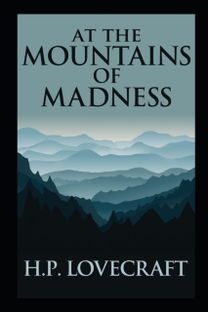 At the Mountains of Madness(Annotated Edition)