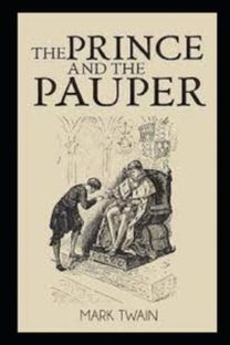 The Prince and the Pauper by Mark Twain(Illustrated)
