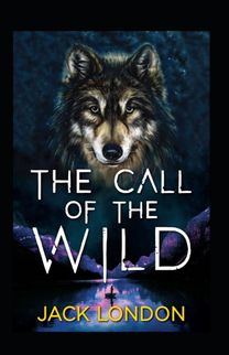 The Call of the Wild Annotated The Call of the Wild Annotated