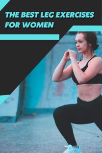 The Best Leg Exercises for Women